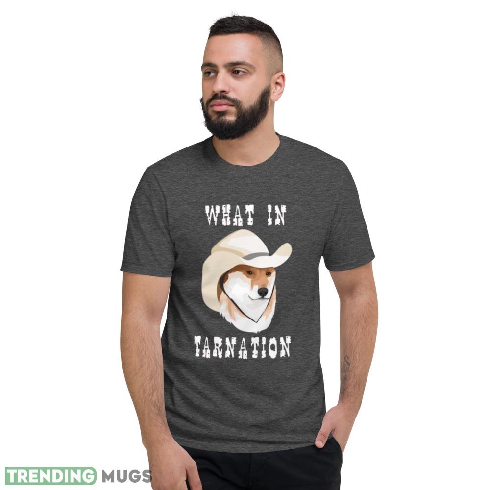 What in Tarnation T Shirt cute hat dog shirt Dark Shirt What in Tarnation T Shirt cute hat dog shirt Dark Shirt