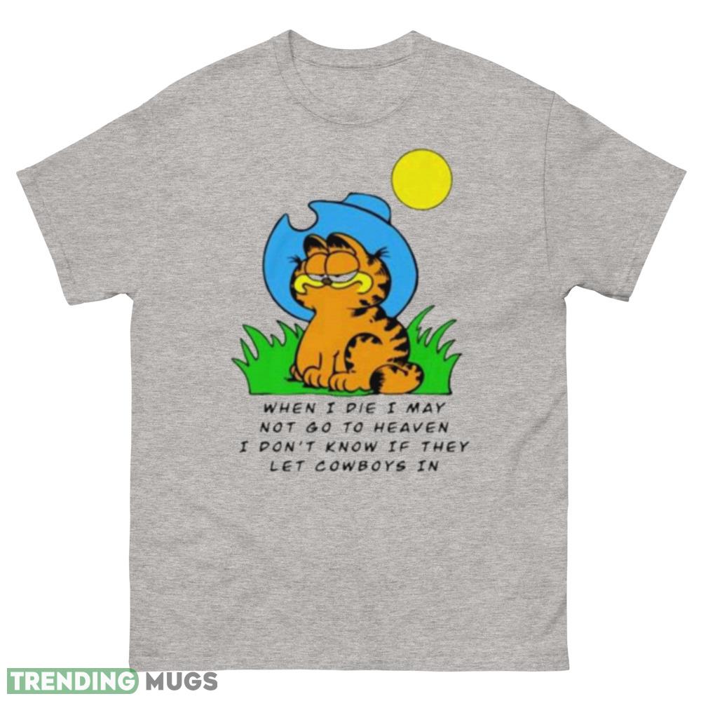 When I Die I May Not Go To Heaven Garfield Cowboy vintage T Shirt - 500 Men’s Classic Tee Gildan When I Die I May Not Go To Heaven Garfield Cowboy vintage T Shirt - 500 Men’s Classic Tee Gildan