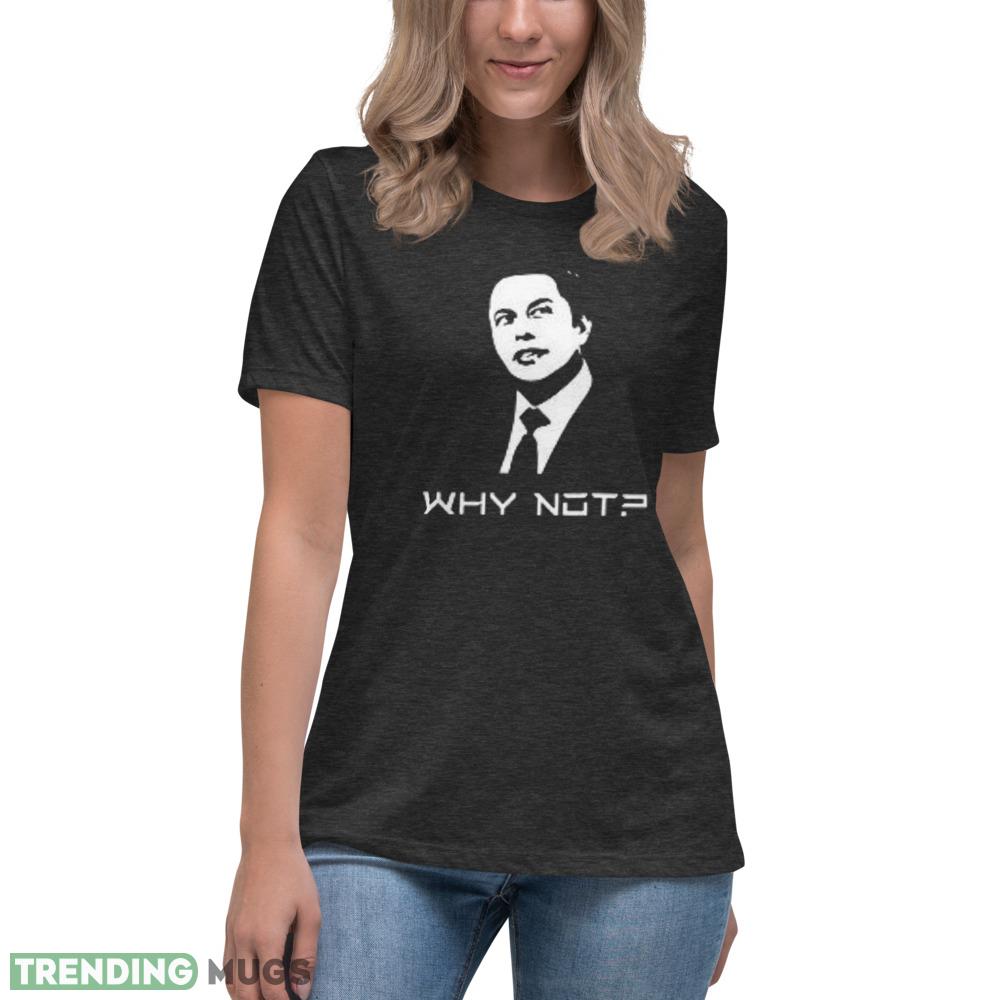 Why Not Elon Musk T Shirt Dark Shirt Why Not Elon Musk T Shirt Dark Shirt