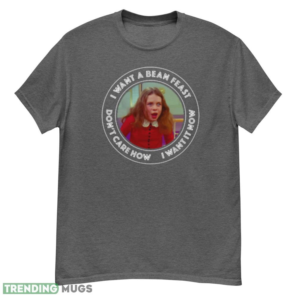 Willie Wonka Veruca Salt I Want a Bean Feast T Shirt - G500 Men’s Classic T-Shirt-1 Willie Wonka Veruca Salt I Want a Bean Feast T Shirt - G500 Men’s Classic T-Shirt-1