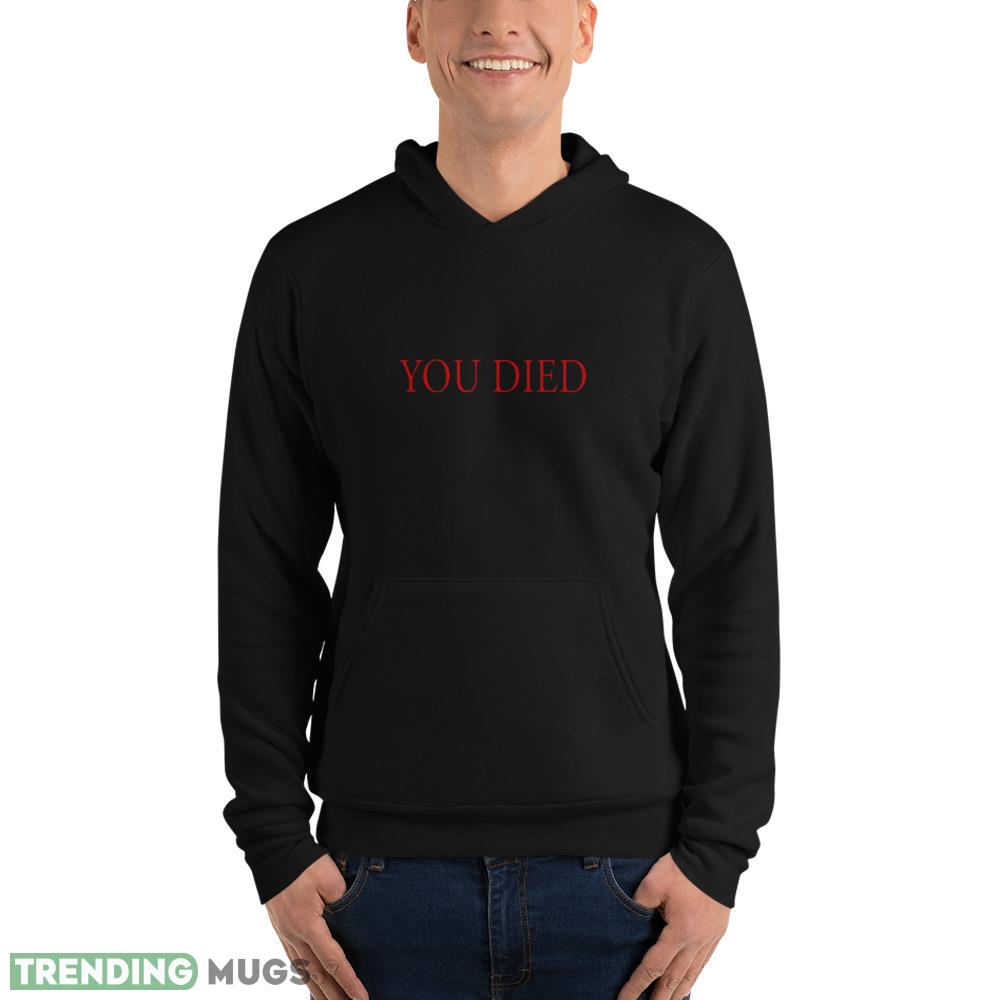 You Died T Shirt You Died red unisex shirt Dark Shirt You Died T Shirt You Died red unisex shirt Dark Shirt