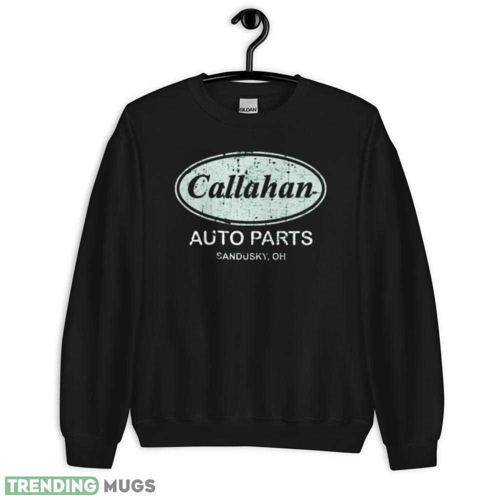 Callahan auto parts sandusky oh shirt Dark Shirt Callahan auto parts sandusky oh shirt Dark Shirt