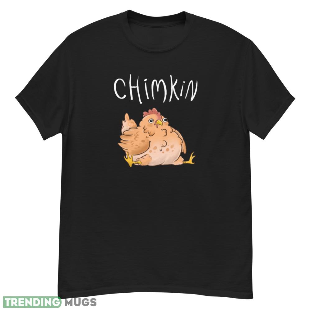 Chimkin Derpy Chicken funny humorous cute shirt Dark Shirt Chimkin Derpy Chicken funny humorous cute shirt Dark Shirt