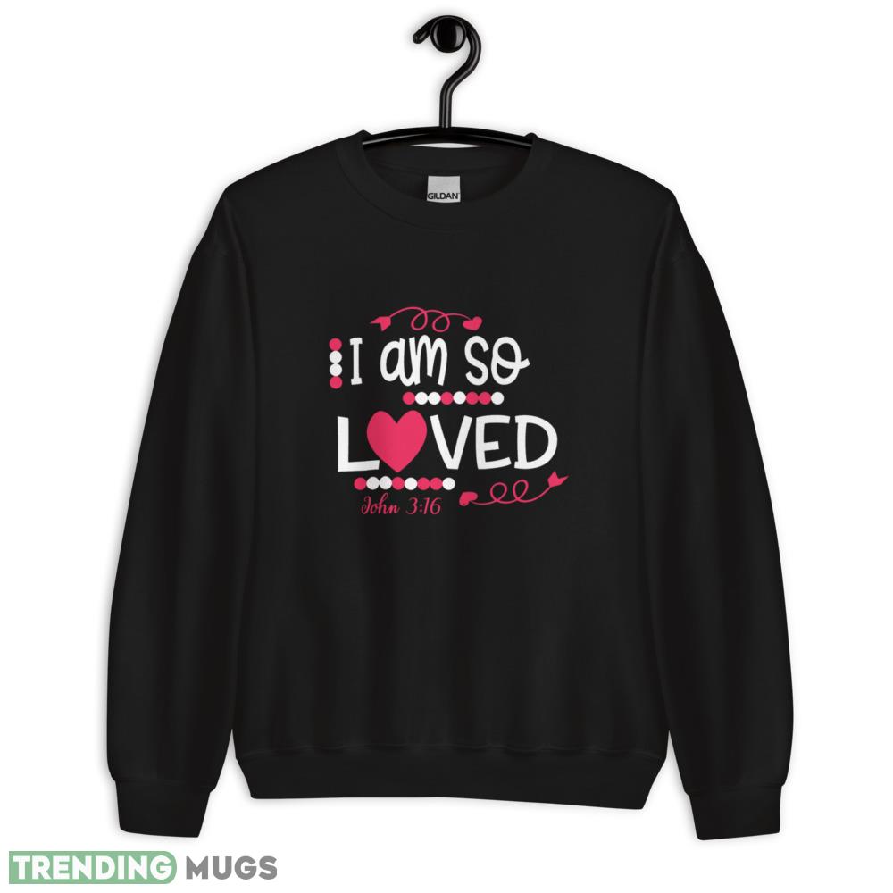 Christian Valentine's Day So Loved Design T Shirt Dark Shirt Christian Valentine's Day So Loved Design T Shirt Dark Shirt