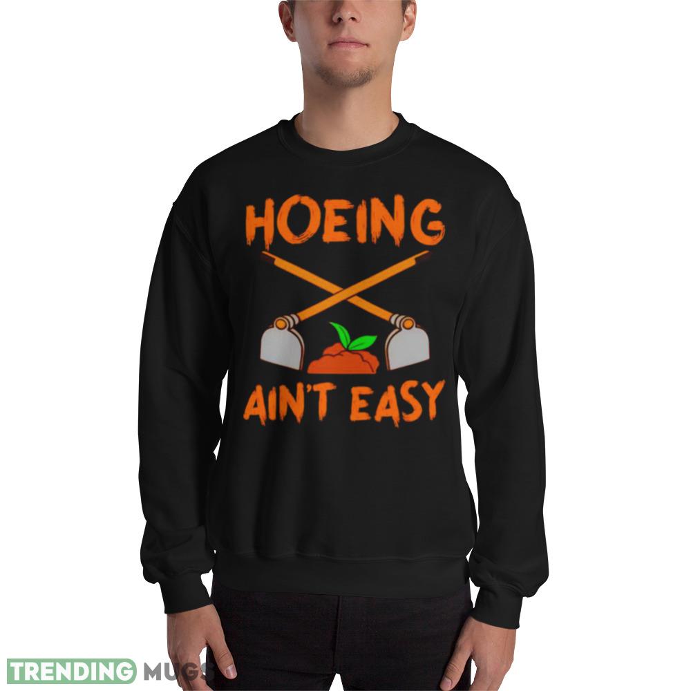 Gardening hoeing ain’t easy shirt - 18000 Unisex Heavy Blend Crewneck Sweatshirt Gardening hoeing ain’t easy shirt - 18000 Unisex Heavy Blend Crewneck Sweatshirt
