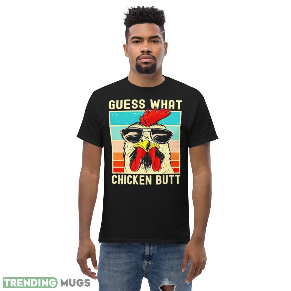 Guess what Chicken butt vintage T shirt Dark Shirt Guess what Chicken butt vintage T shirt Dark Shirt