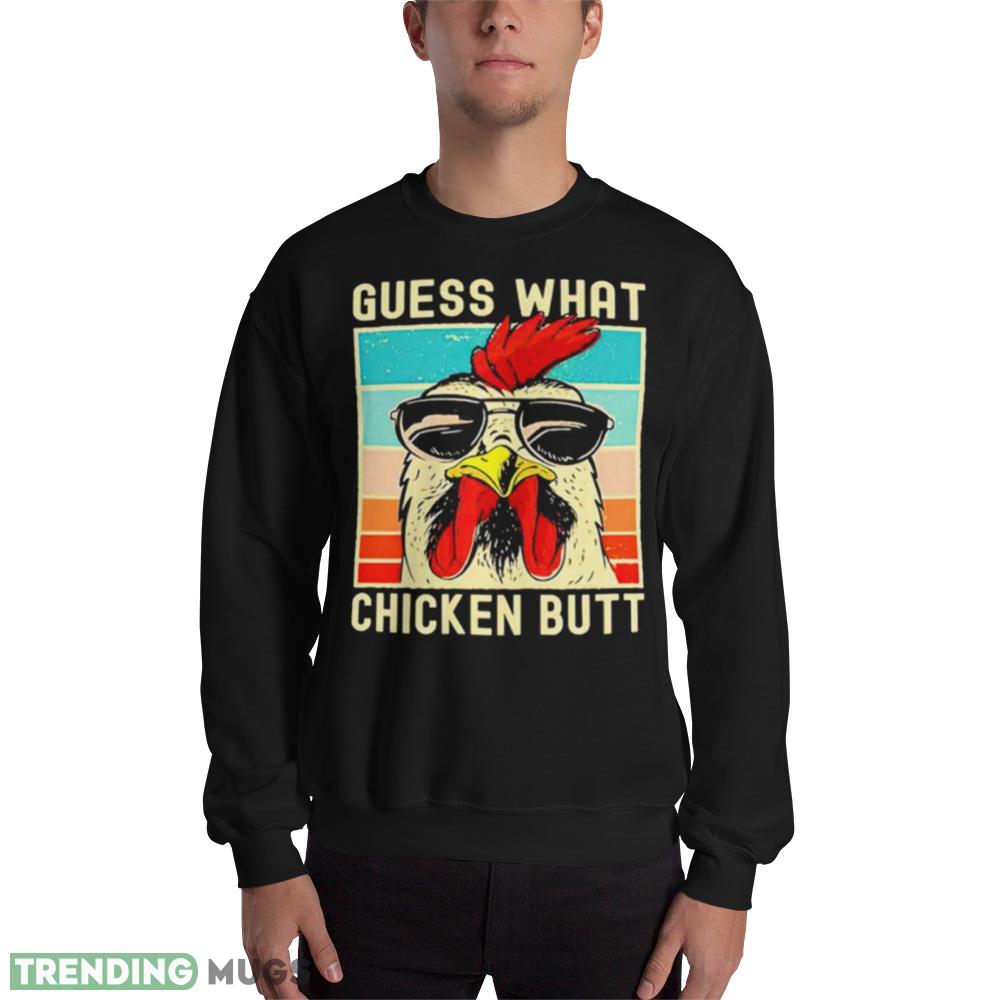 Guess what Chicken butt vintage T shirt - 18000 Unisex Heavy Blend Crewneck Sweatshirt Guess what Chicken butt vintage T shirt - 18000 Unisex Heavy Blend Crewneck Sweatshirt