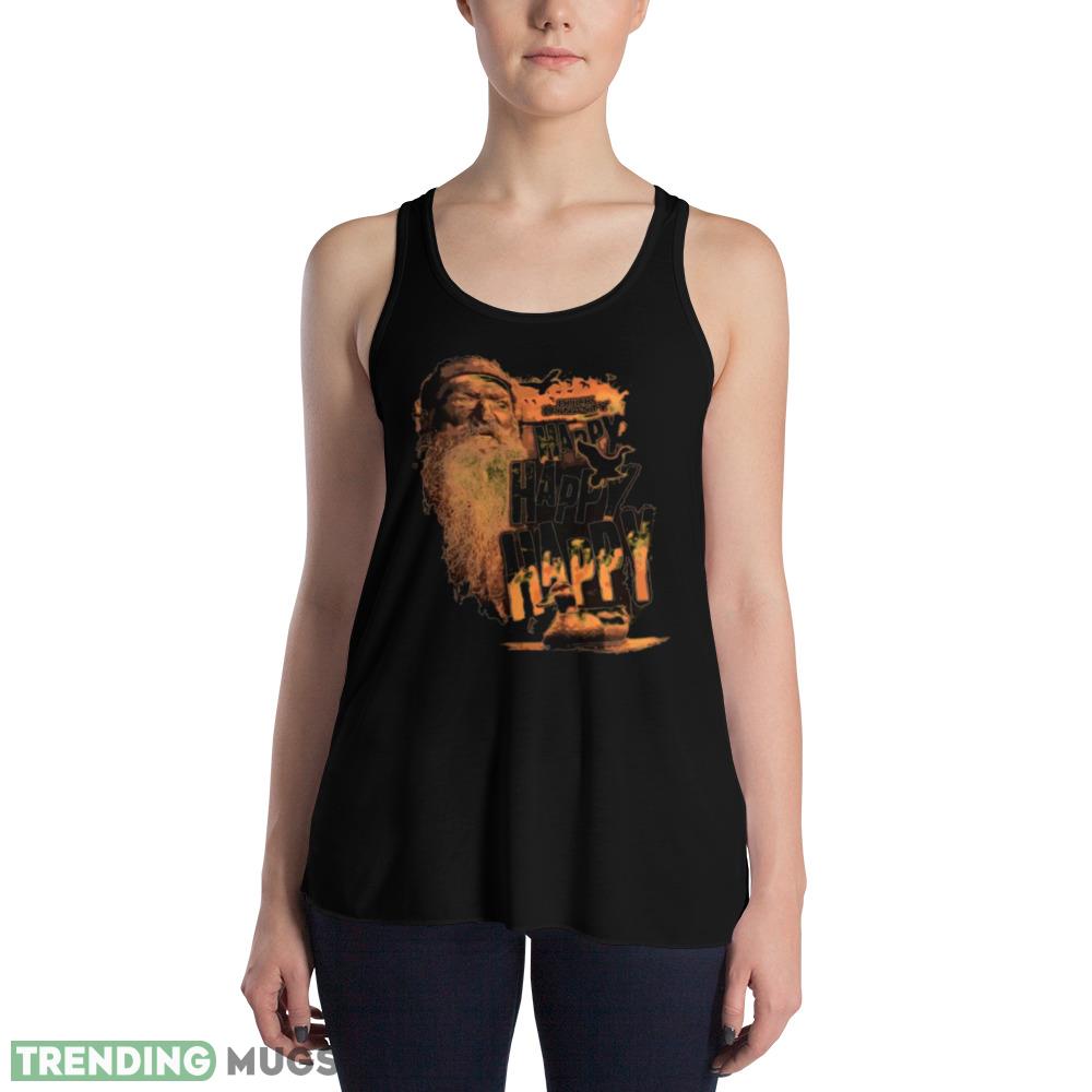 Happy Happy Happy Phil Robertson Duck Dynasty shirt Dark Shirt Happy Happy Happy Phil Robertson Duck Dynasty shirt Dark Shirt