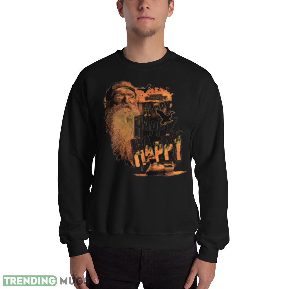 Happy Happy Happy Phil Robertson Duck Dynasty shirt - 18000 Unisex Heavy Blend Crewneck Sweatshirt Happy Happy Happy Phil Robertson Duck Dynasty shirt - 18000 Unisex Heavy Blend Crewneck Sweatshirt