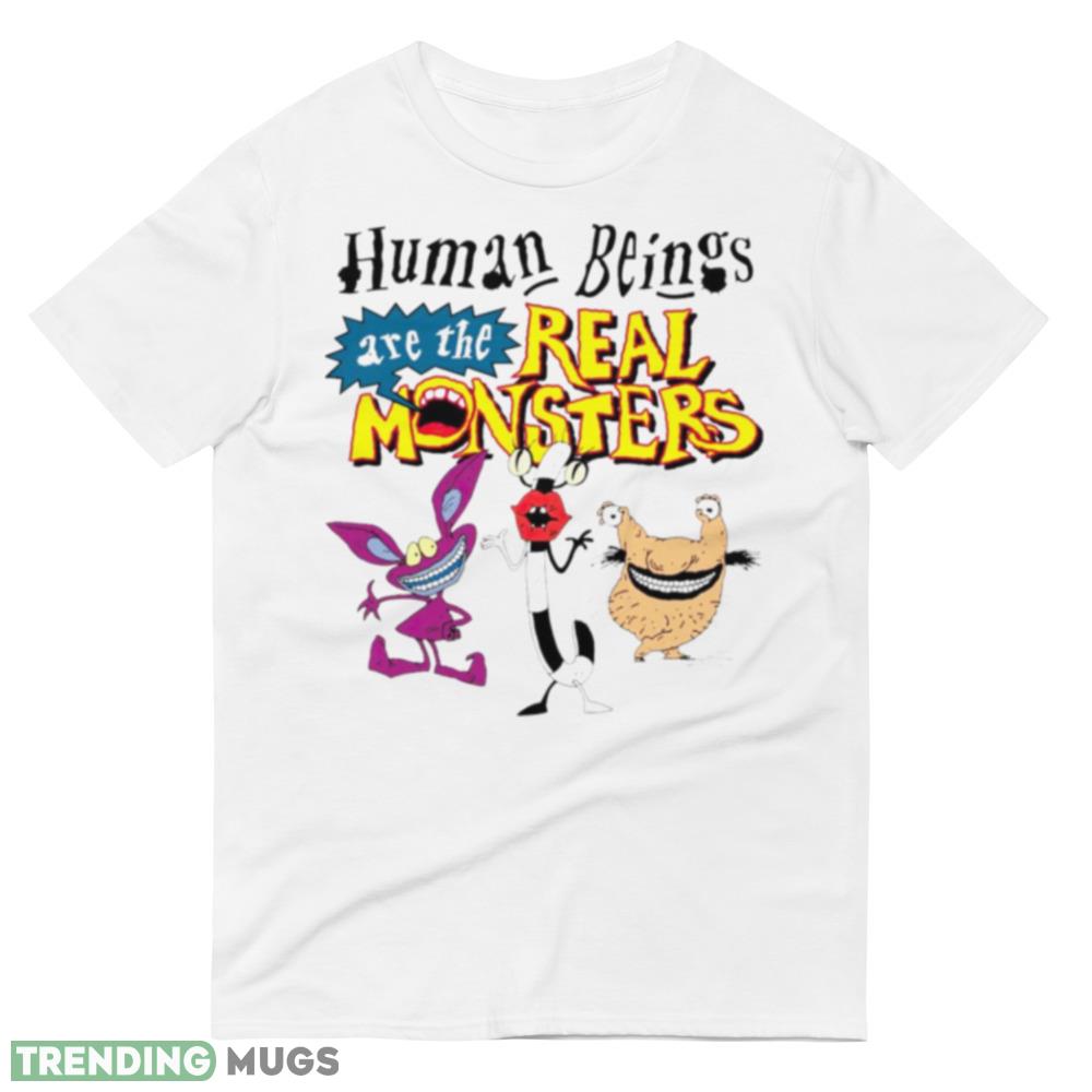 Human beings are the real monsters Design T Shirt Light Shirt Human beings are the real monsters Design T Shirt Light Shirt