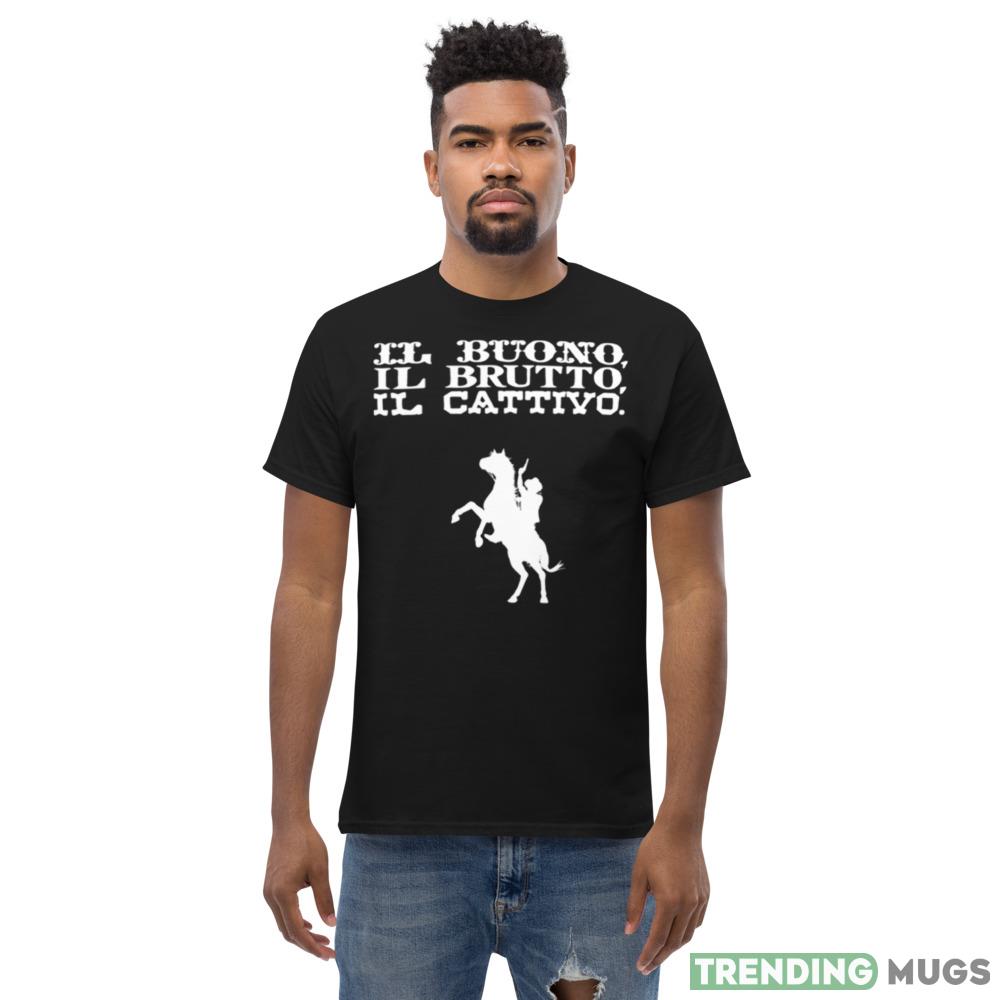 Il Buono Il Brutto Il Cattivo The Good The Bad And The Ugly Design T Shirt Dark Shirt Il Buono Il Brutto Il Cattivo The Good The Bad And The Ugly Design T Shirt Dark Shirt