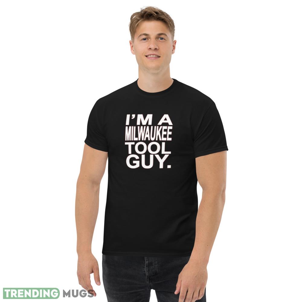 I’m a Milwaukee Tool Guy dot white T shirts Dark Shirt I’m a Milwaukee Tool Guy dot white T shirts Dark Shirt
