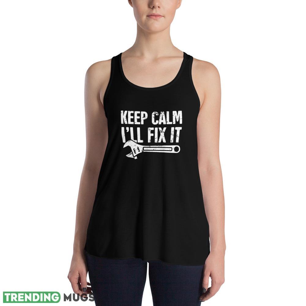 Keep Calm I'll Fix It design T shirts gift for mens Dark Shirt Keep Calm I'll Fix It design T shirts gift for mens Dark Shirt