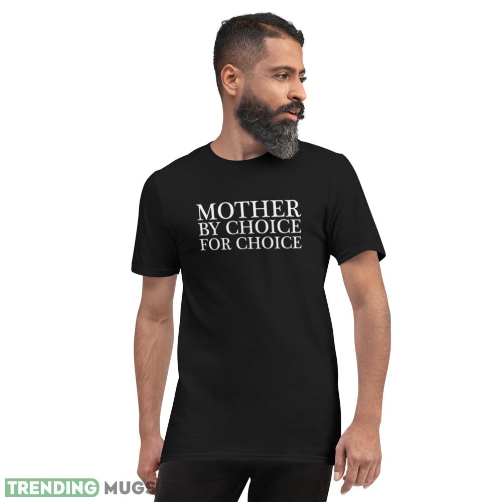Mother By Choice For Choice T Shirts for Mens Dark Shirt Mother By Choice For Choice T Shirts for Mens Dark Shirt