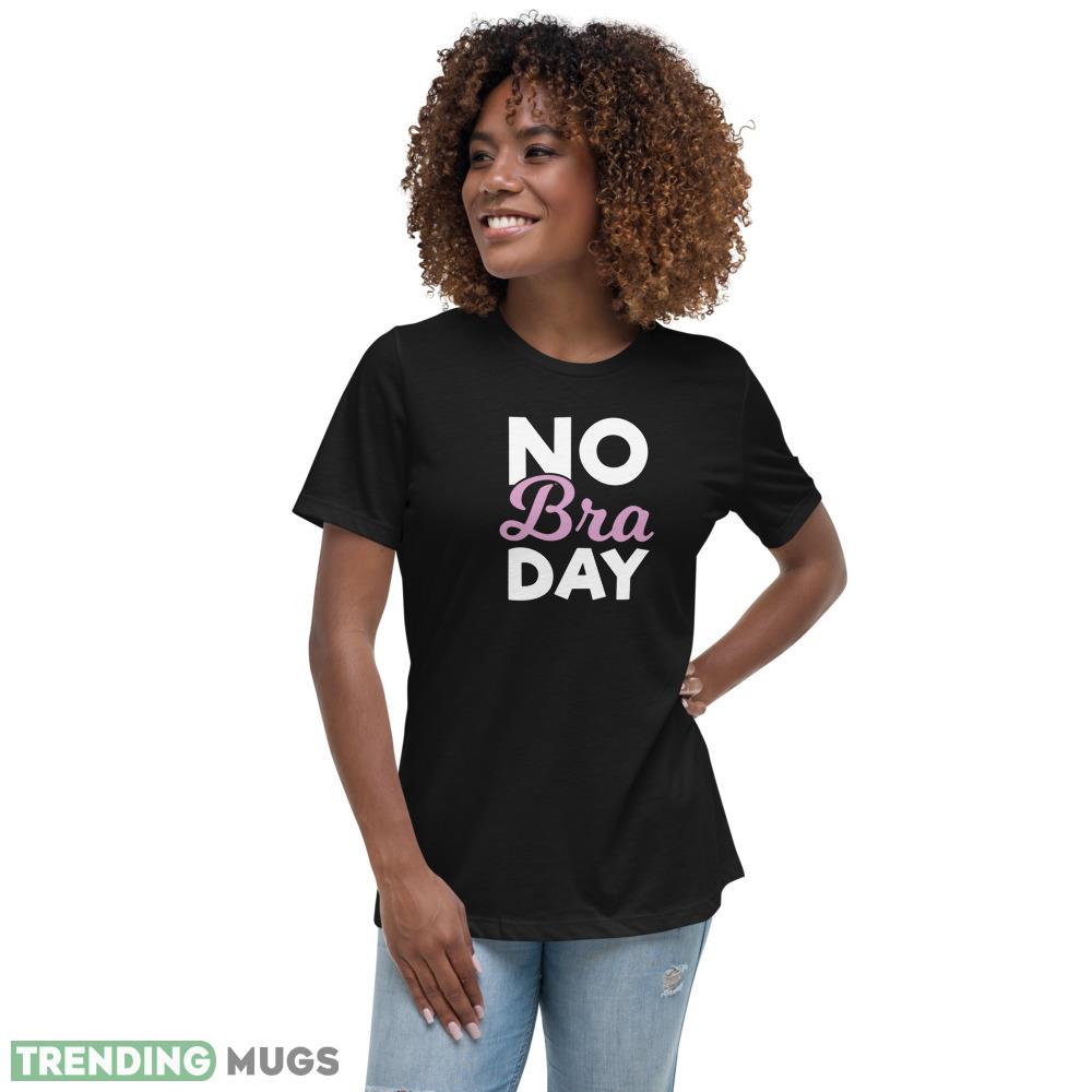 No Bra Day on October 13 T Shirts for Womens Dark Shirt No Bra Day on October 13 T Shirts for Womens Dark Shirt