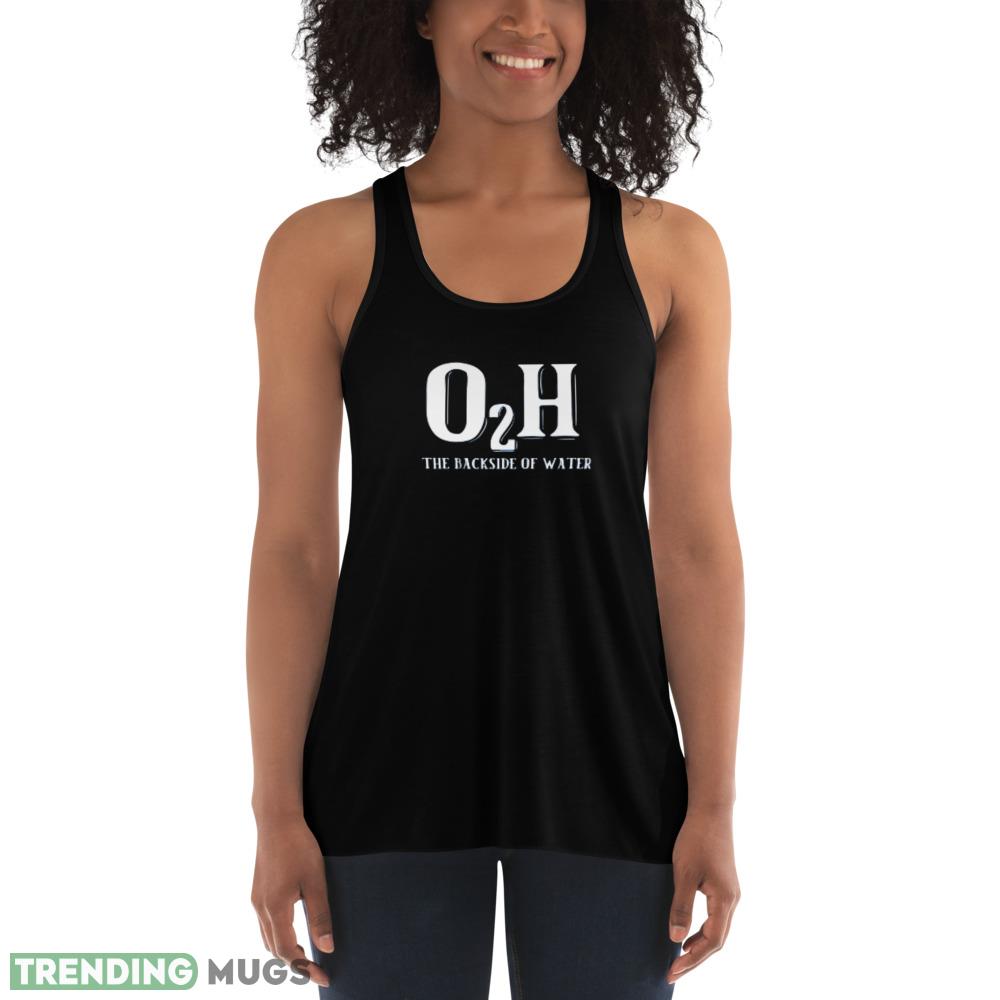 O2H Backside of Water T Shirts for Men and Women Dark Shirt O2H Backside of Water T Shirts for Men and Women Dark Shirt
