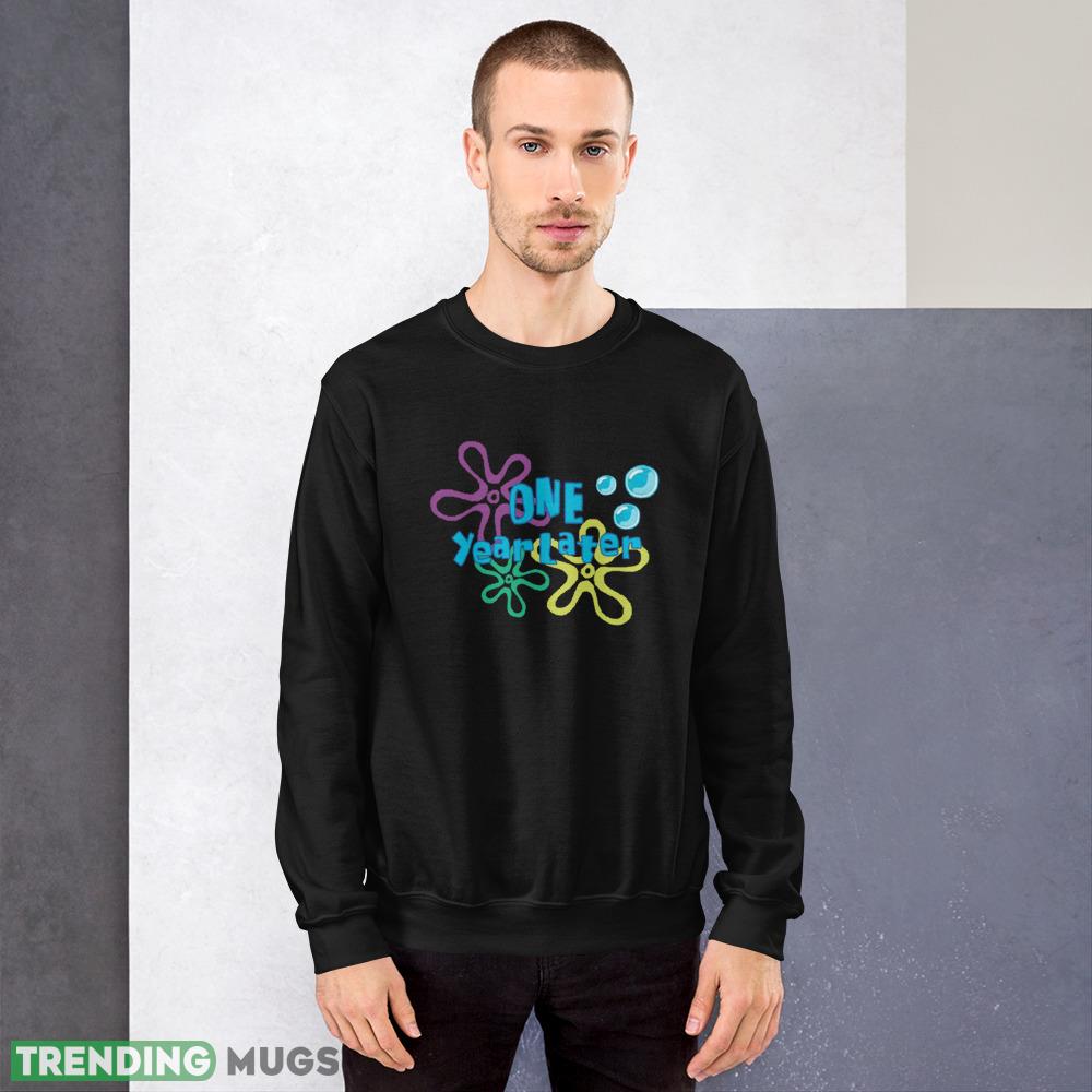 One Year Later First Birthday Shirt Hoodie T Shirts for Womens - 18000 Unisex Heavy Blend Crewneck Sweatshirt One Year Later First Birthday Shirt Hoodie T Shirts for Womens - 18000 Unisex Heavy Blend Crewneck Sweatshirt