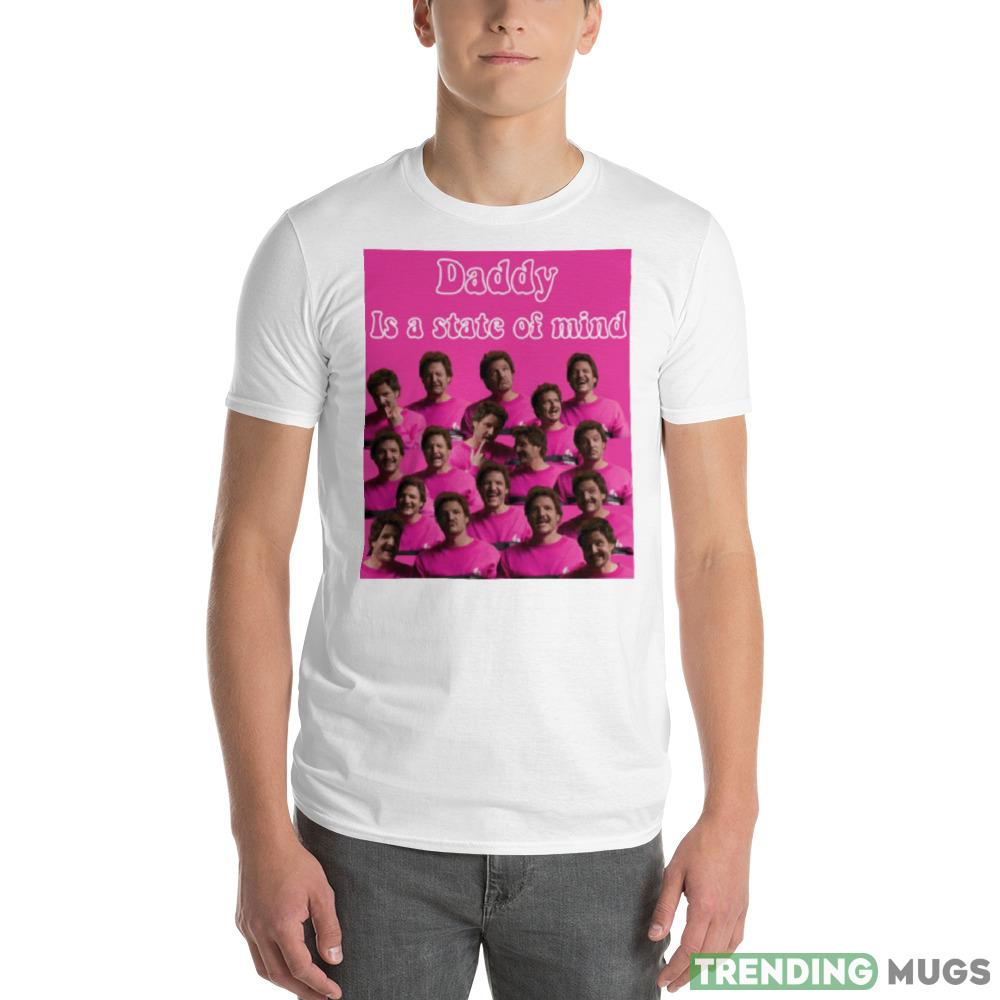 Pink Graphic Daddy Is State Of Mind Pedro Pascal shirt Light Shirt Pink Graphic Daddy Is State Of Mind Pedro Pascal shirt Light Shirt