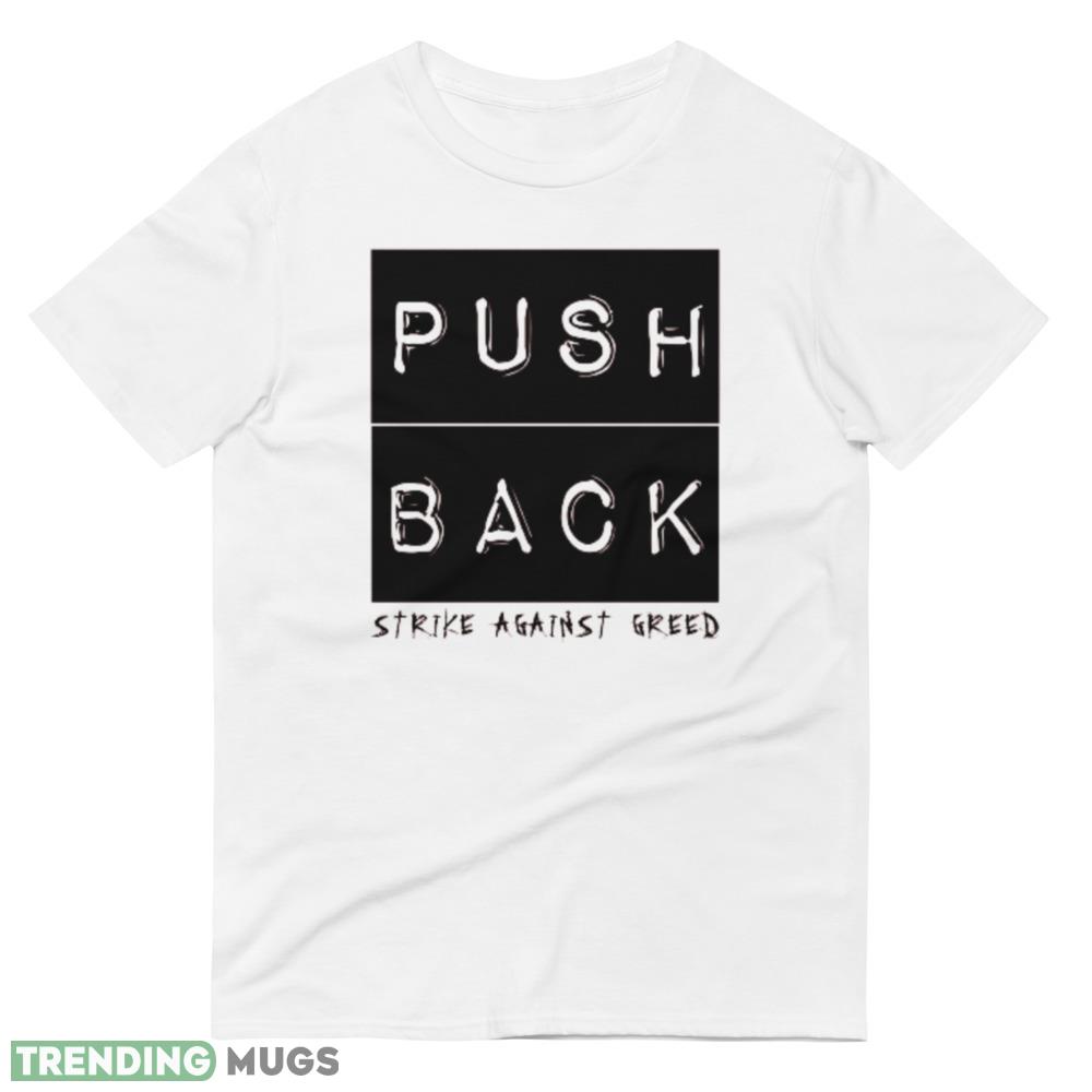 Push Back black logo white best T shirts Light Shirt Push Back black logo white best T shirts Light Shirt