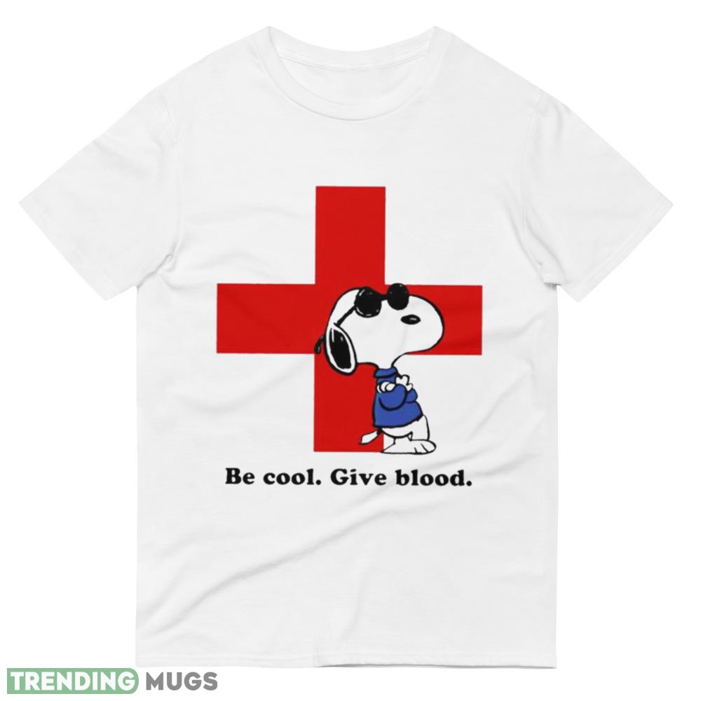 Red Cross Be Cool Give Blood Snoopy T Shirt Light Shirt Red Cross Be Cool Give Blood Snoopy T Shirt Light Shirt