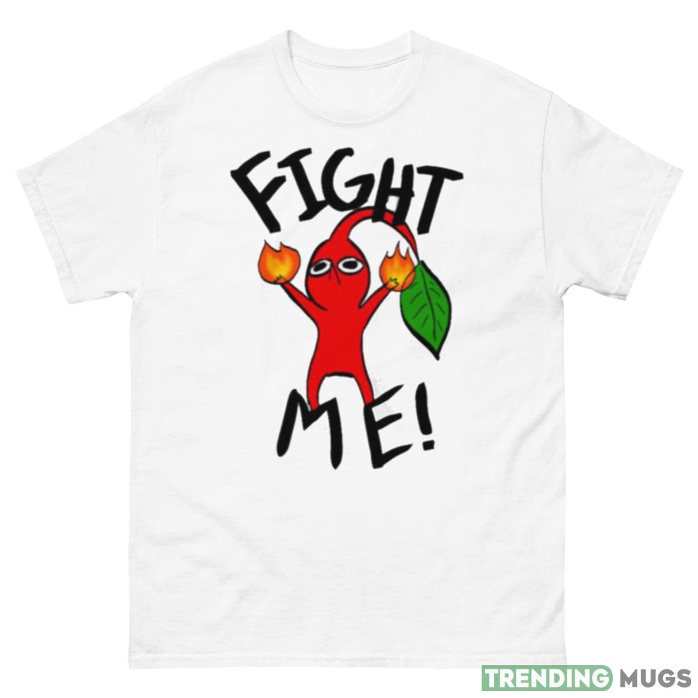 Red Pikmin Fight Me Ideas Shirts For Men And Women Light Shirt Red Pikmin Fight Me Ideas Shirts For Men And Women Light Shirt