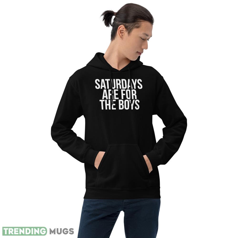 Saturdays are for the boys T shirt Dark Shirt Saturdays are for the boys T shirt Dark Shirt