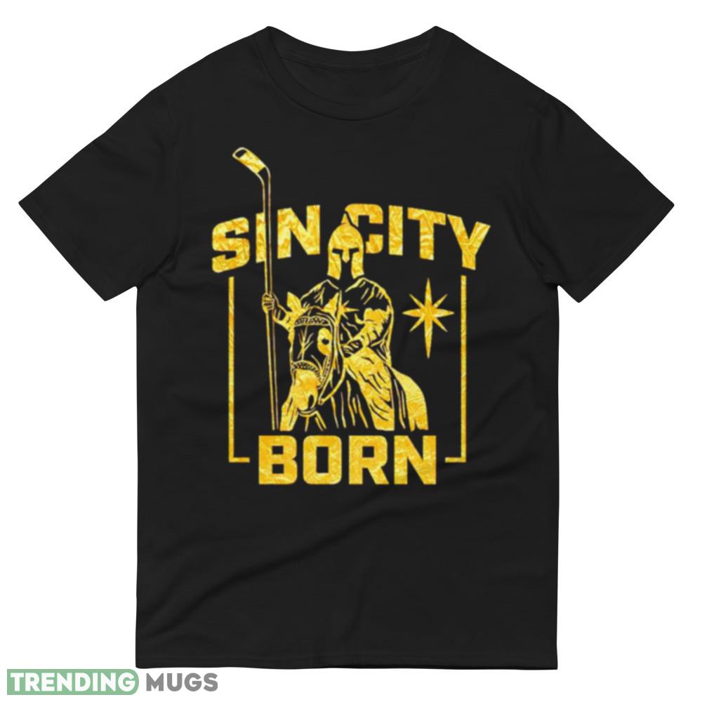 Sin city born Vegas Golden Knights Best T Shirts For Mens And Womens Dark Shirt Sin city born Vegas Golden Knights Best T Shirts For Mens And Womens Dark Shirt