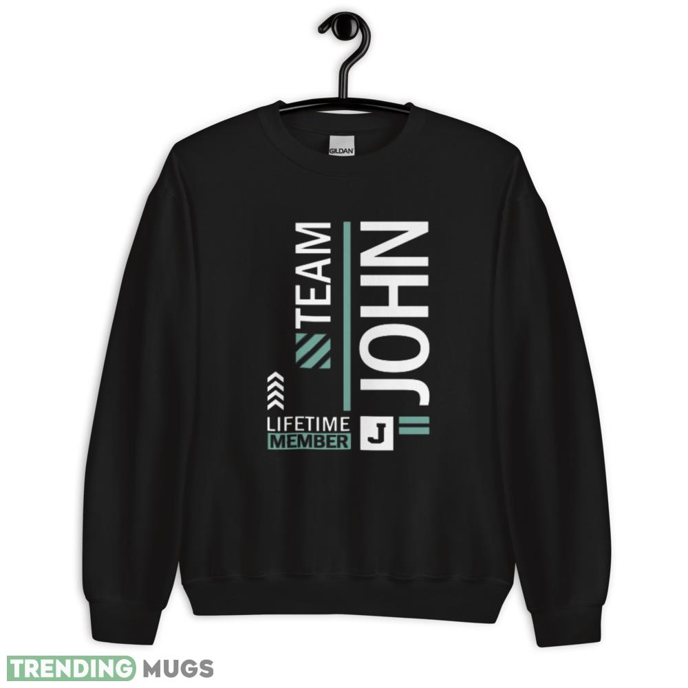 Team John T Shirt lifetime member J shirt Dark Shirt Team John T Shirt lifetime member J shirt Dark Shirt