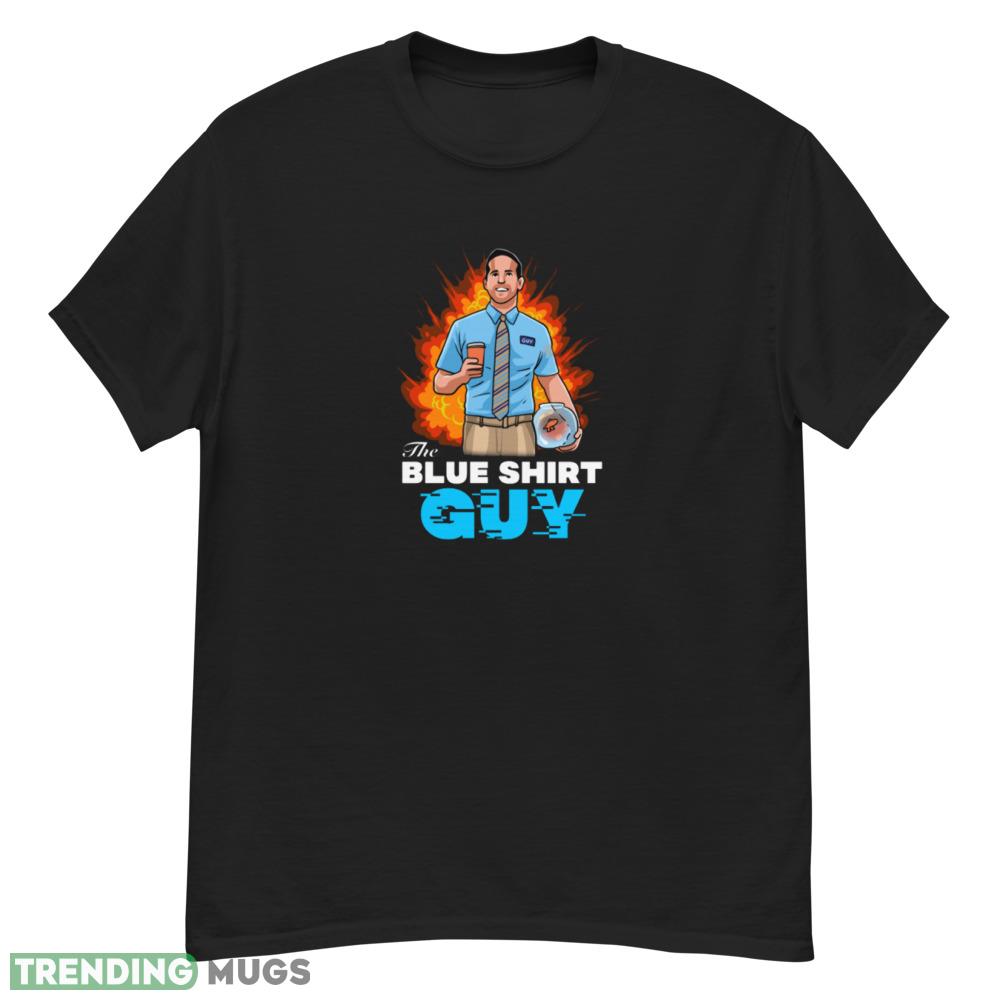 The Blue Shirt Guy fire unisex t shirt Dark Shirt The Blue Shirt Guy fire unisex t shirt Dark Shirt