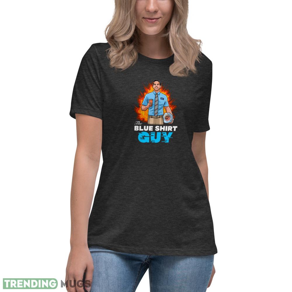 The Blue Shirt Guy fire unisex t shirt Dark Shirt The Blue Shirt Guy fire unisex t shirt Dark Shirt