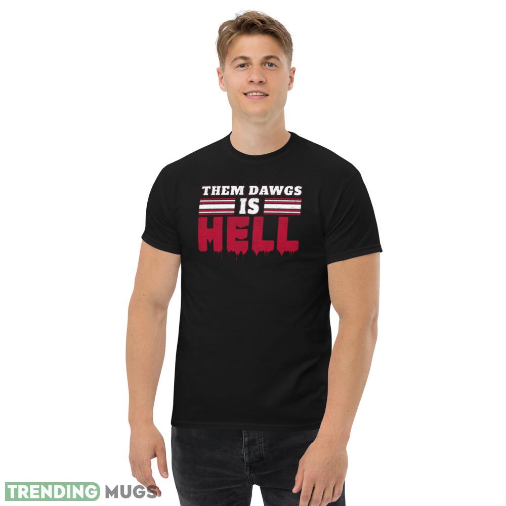 Them dawgs is hell Grunge new black T shirts Dark Shirt Them dawgs is hell Grunge new black T shirts Dark Shirt