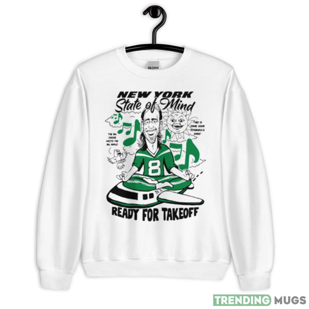 Aaron Rodgers New York state of Mind ready for takeoff T Shirt - 18000 Unisex Heavy Blend Crewneck Sweatshirt Aaron Rodgers New York state of Mind ready for takeoff T Shirt - 18000 Unisex Heavy Blend Crewneck Sweatshirt