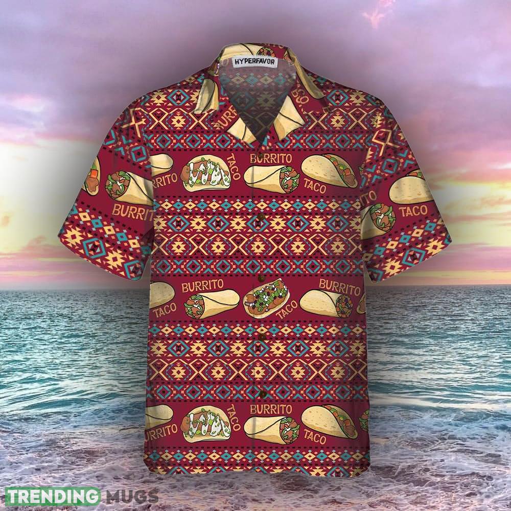 Burgundy Taco Mexican Folk Taco Hawaiian Shirt Funny Taco Shirts For Men And Women Taco Taco Lover Hawaiian Shirt Burgundy Taco Mexican Folk Taco Hawaiian Shirt Funny Taco Shirts For Men And Women Taco Taco Lover Hawaiian Shirt