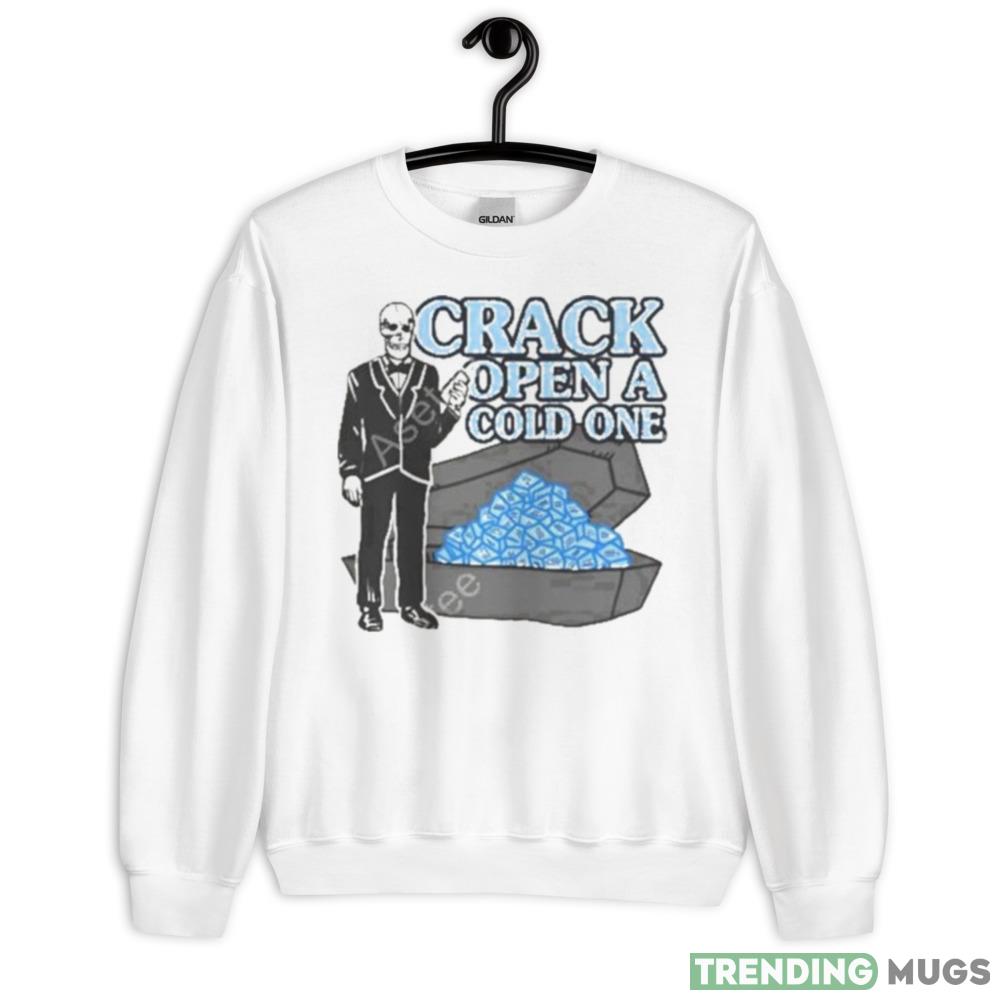 Crack Open A Cold One Shirt Gift For Men And Women - 18000 Unisex Heavy Blend Crewneck Sweatshirt
