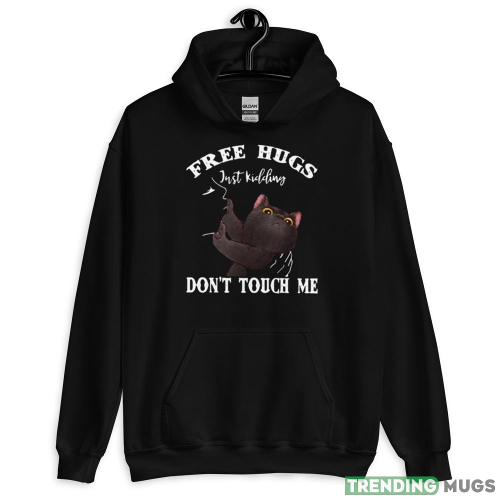 Design Black Cat Free Hugs Just Kidding Don’t Touch Me T shirt 2023 T Shirt Dark Shirt Design Black Cat Free Hugs Just Kidding Don’t Touch Me T shirt 2023 T Shirt Dark Shirt