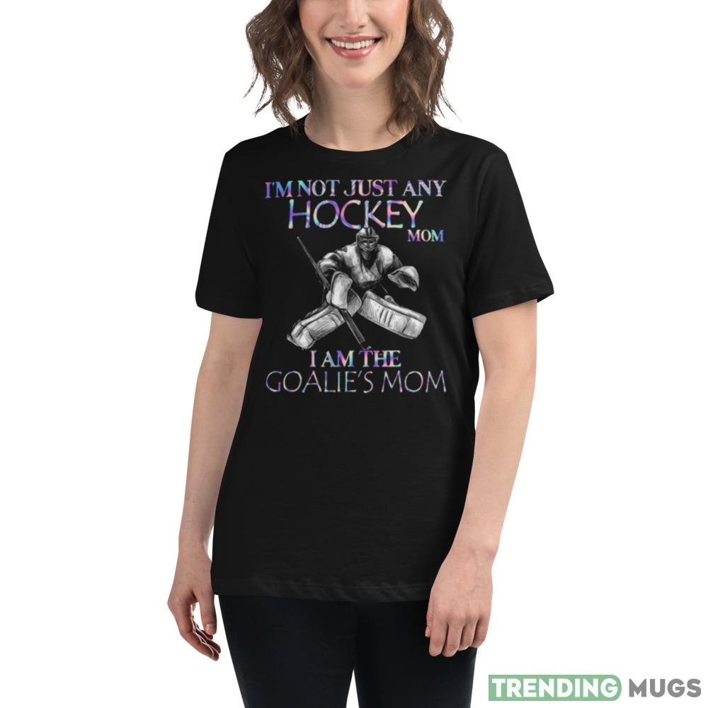 Design I’m not just any Hockey mom I am the Goalie’s mom 2023 Design Shirt Dark Shirt Design I’m not just any Hockey mom I am the Goalie’s mom 2023 Design Shirt Dark Shirt