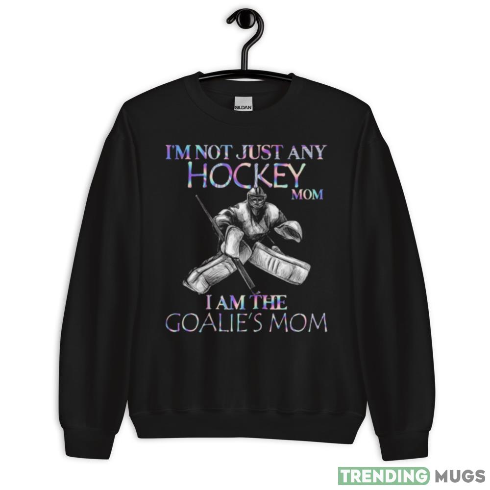 Design I’m not just any Hockey mom I am the Goalie’s mom 2023 Design Shirt - 18000 Unisex Heavy Blend Crewneck Sweatshirt Design I’m not just any Hockey mom I am the Goalie’s mom 2023 Design Shirt - 18000 Unisex Heavy Blend Crewneck Sweatshirt