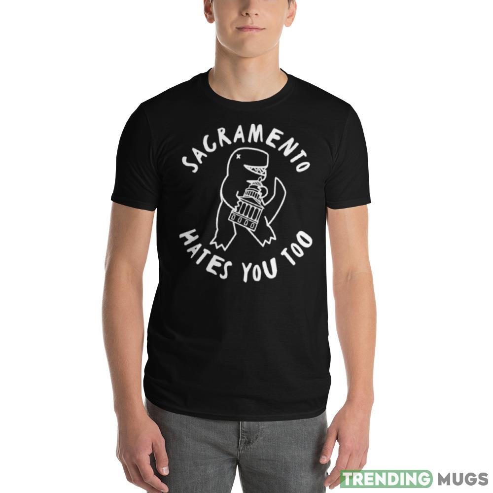 Design Pizzasaurus rex sacramento hates you too 2023 T Shirt Dark Shirt Design Pizzasaurus rex sacramento hates you too 2023 T Shirt Dark Shirt