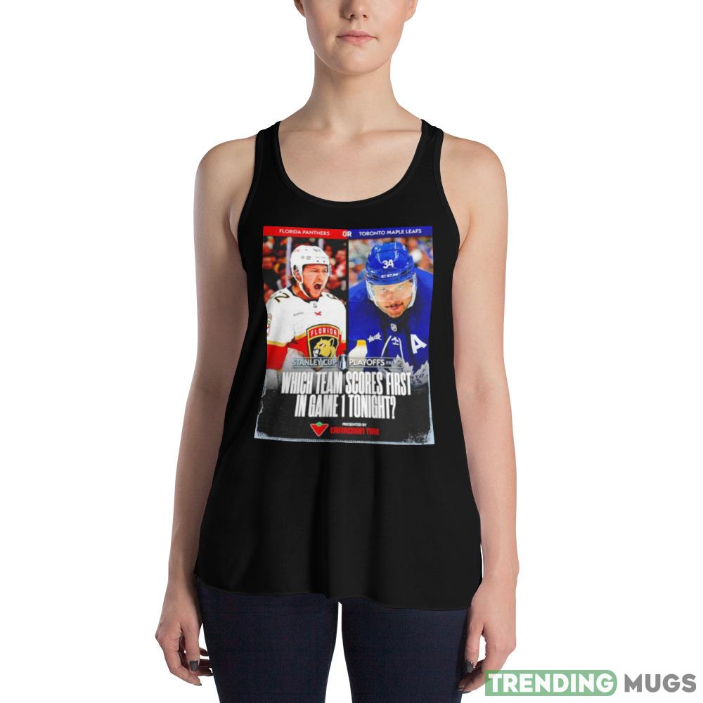 Florida Panthers vs Toronto Maple Leafs Which team scores first in game 1 tonight Black Shirt Dark Shirt Florida Panthers vs Toronto Maple Leafs Which team scores first in game 1 tonight Black Shirt Dark Shirt
