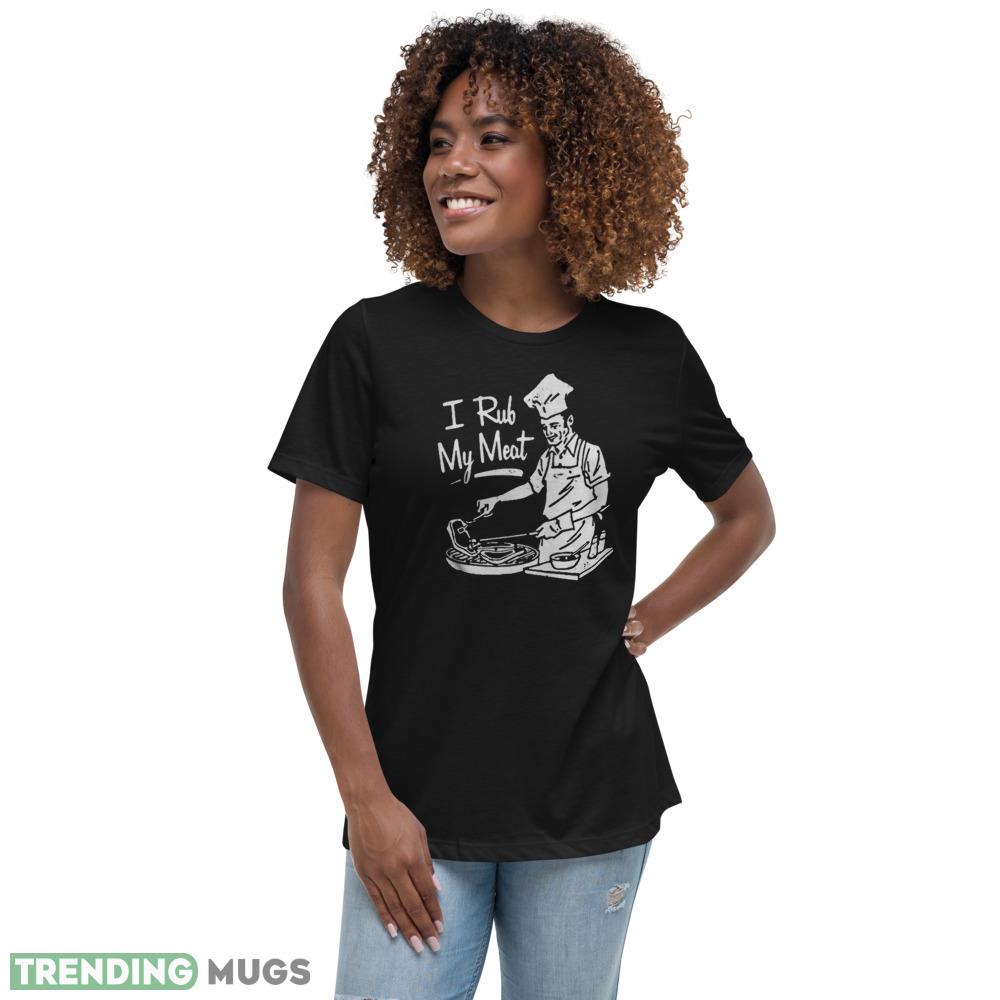 Gifts I Rub My Meat Shirt Dark Shirt Gifts I Rub My Meat Shirt Dark Shirt