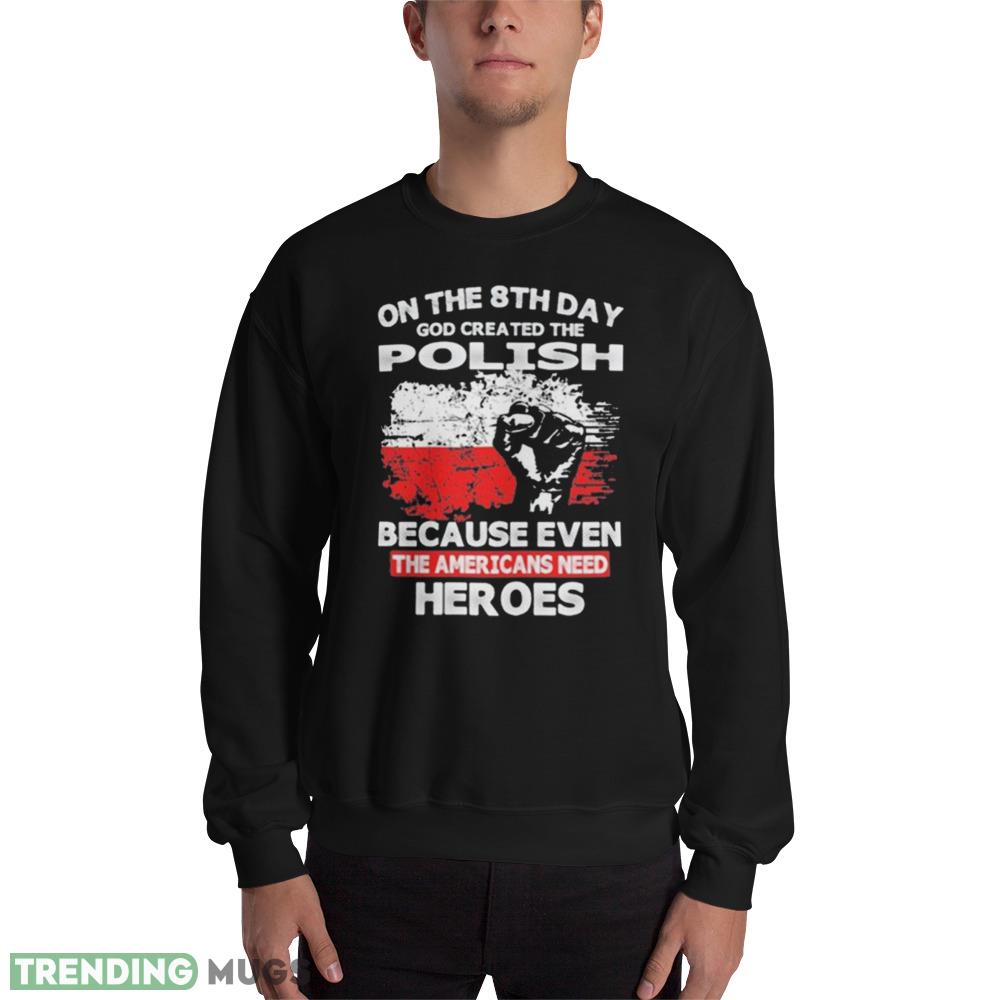 Gifts On The 8th Day God Created The Police Because Even The Americans Need Her Oes Shirt - 18000 Unisex Heavy Blend Crewneck Sweatshirt Gifts On The 8th Day God Created The Police Because Even The Americans Need Her Oes Shirt - 18000 Unisex Heavy Blend Crewneck Sweatshirt