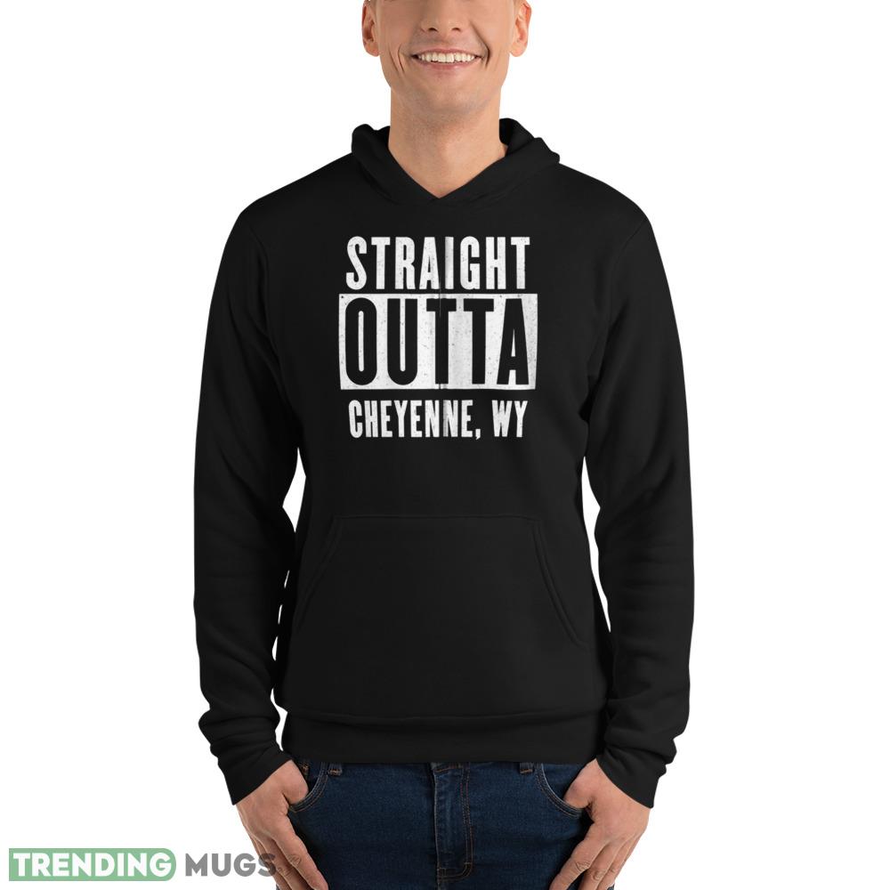 Gifts Straight Outta Cheyenne Wyoming Home Tee Zip Dark Shirt Gifts Straight Outta Cheyenne Wyoming Home Tee Zip Dark Shirt
