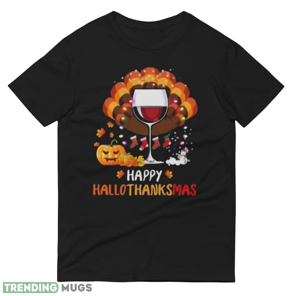 Great Wine Glass Happy Hallothanksmas Shirt Dark Shirt Great Wine Glass Happy Hallothanksmas Shirt Dark Shirt