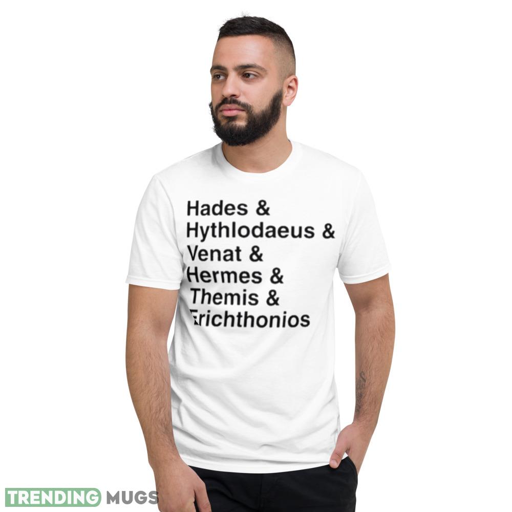 Hades Hythlodaeus Venat Hermes Themis Erichthonios Shirt Light Shirt Hades Hythlodaeus Venat Hermes Themis Erichthonios Shirt Light Shirt