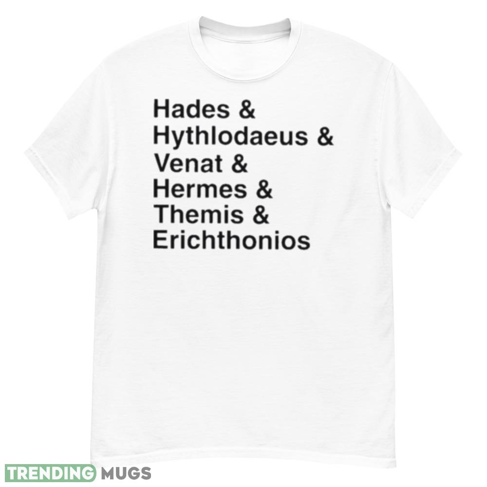 Hades Hythlodaeus Venat Hermes Themis Erichthonios Shirt Light Shirt Hades Hythlodaeus Venat Hermes Themis Erichthonios Shirt Light Shirt