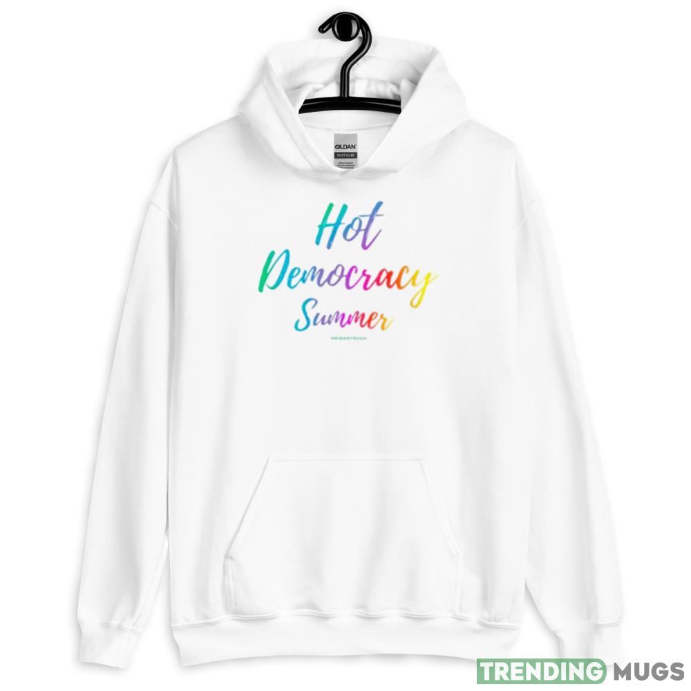 Hot democracy summer Graphics T Shirt Light Shirt Hot democracy summer Graphics T Shirt Light Shirt