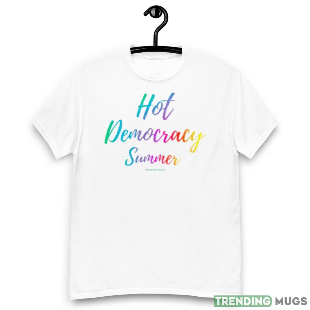 Hot democracy summer Graphics T Shirt Light Shirt Hot democracy summer Graphics T Shirt Light Shirt