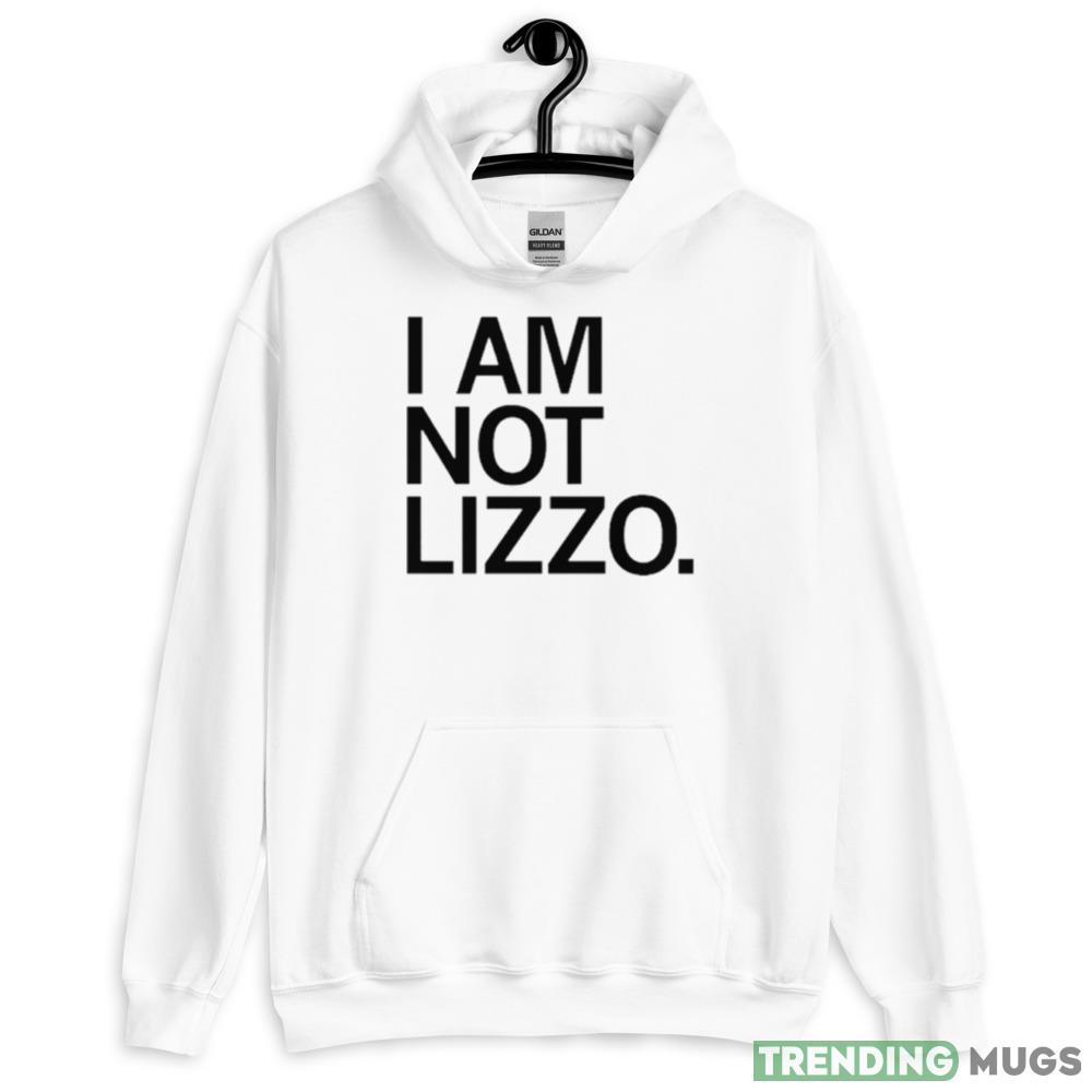 I am not Lizzo Graphics T Shirt Light Shirt I am not Lizzo Graphics T Shirt Light Shirt
