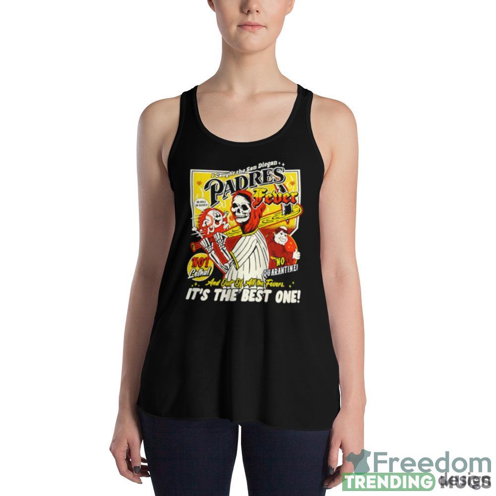 I caught the San Diegan padres fever Design Shirt Dark Shirt I caught the San Diegan padres fever Design Shirt Dark Shirt