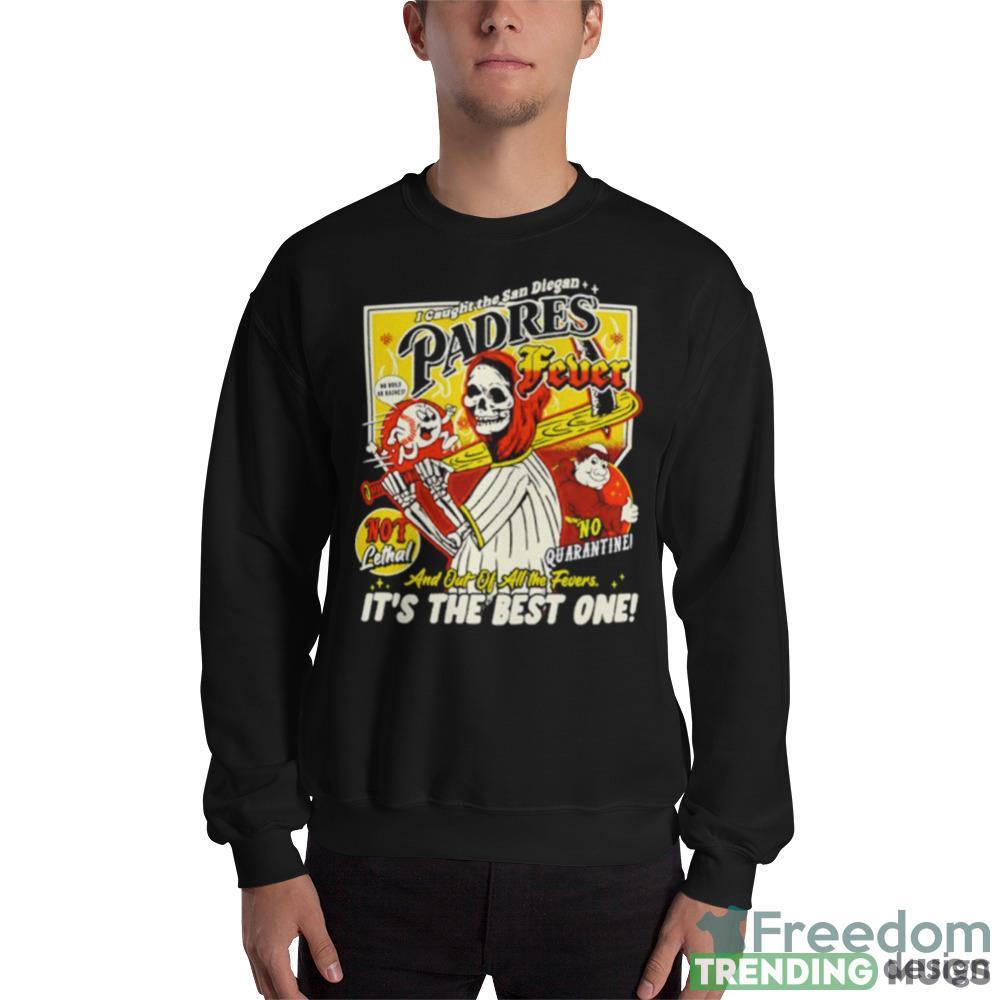 I caught the San Diegan padres fever Design Shirt - 18000 Unisex Heavy Blend Crewneck Sweatshirt I caught the San Diegan padres fever Design Shirt - 18000 Unisex Heavy Blend Crewneck Sweatshirt